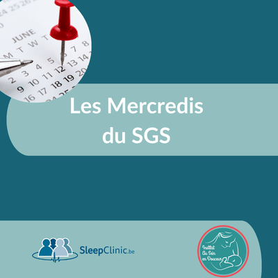 Réunion : Les Mercredis du SGS co-organisées par Sleep Clinic et l'Institut au Sein en Douceur.